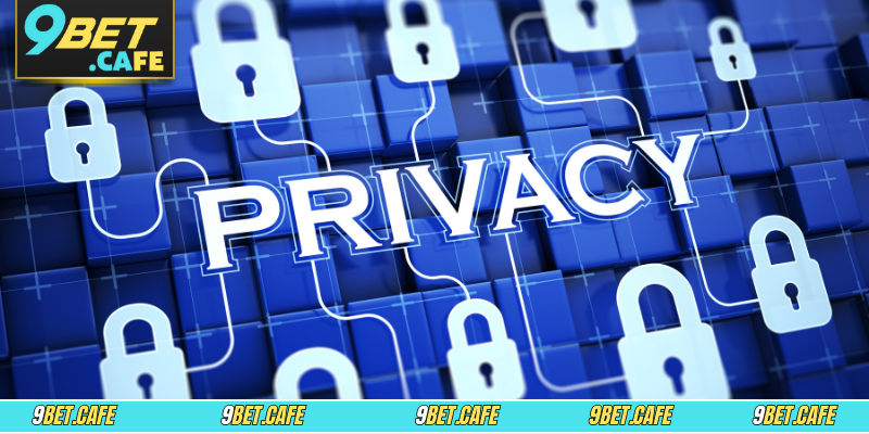 Hệ thống 9BET cam kết bảo đảm an toàn và riêng tư trong mọi giao dịch
