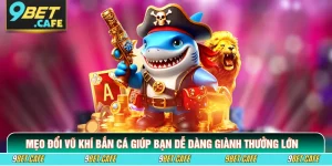 Mẹo Đổi Vũ Khí Bắn Cá Giúp Bạn Dễ Dàng Giành Thưởng Lớn